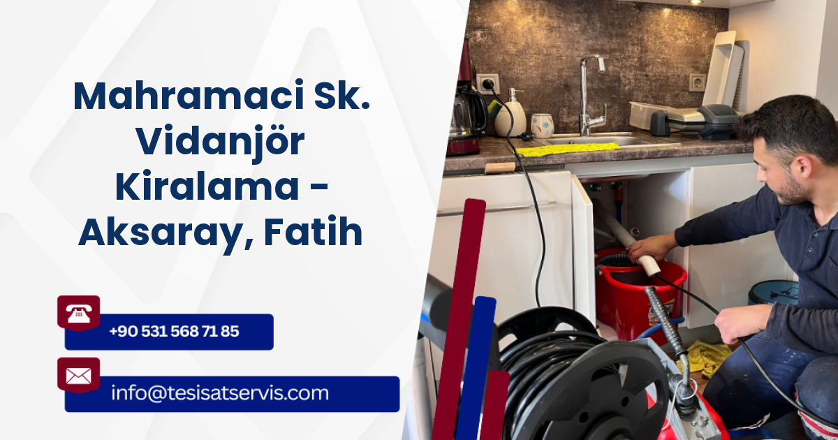Mahramaci Sk. Vidanjör Kiralama - Aksaray, Fatih