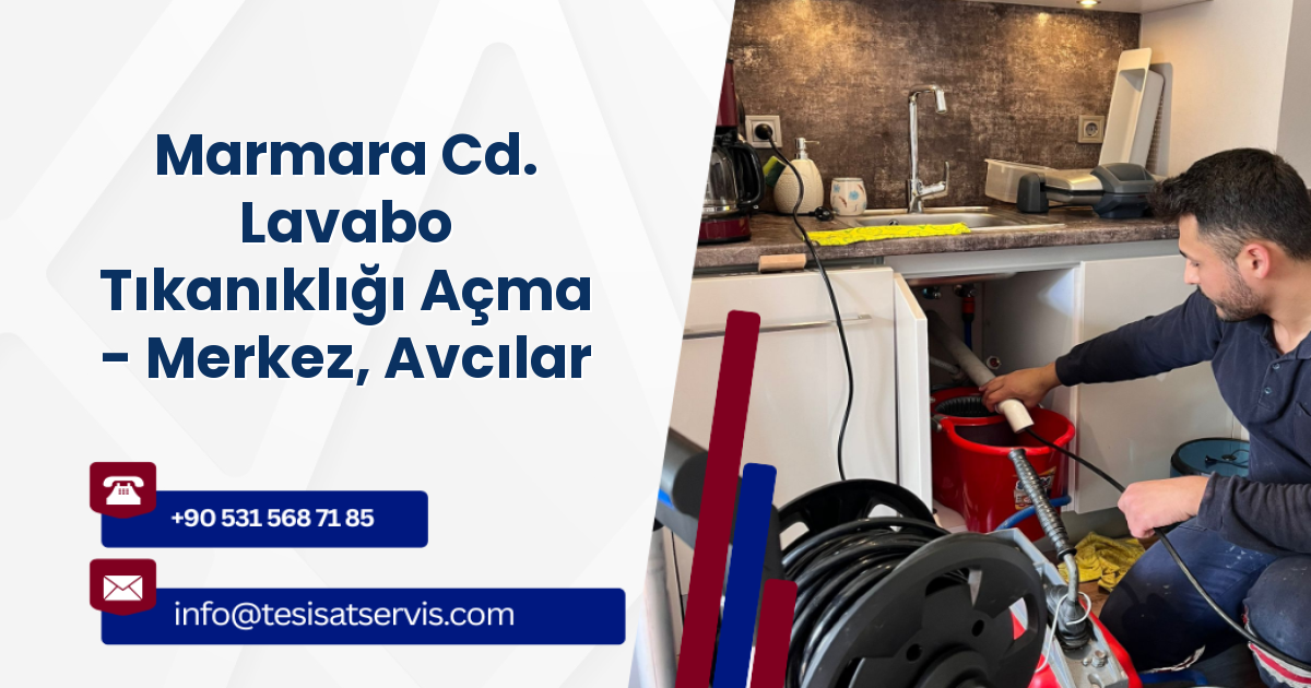 Marmara Cd. Lavabo Tıkanıklığı Açma - Merkez, Avcılar