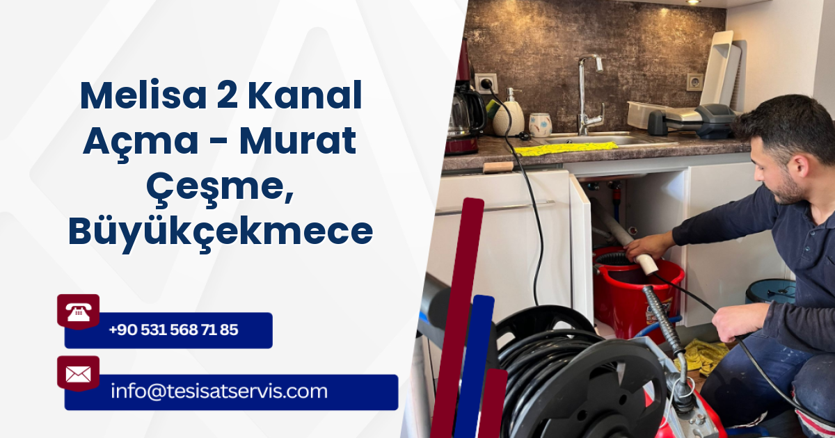 Melisa 2 Kanal Açma - Murat Çeşme, Büyükçekmece