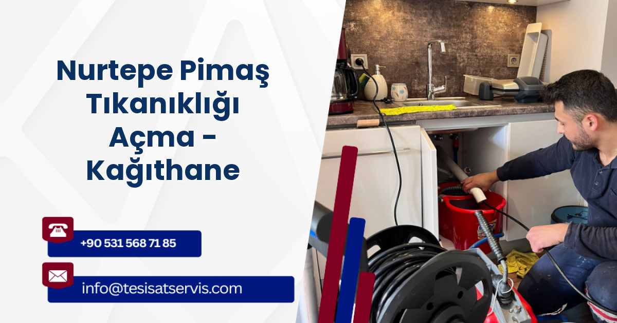 Nurtepe Pimaş Tıkanıklığı Açma - Kağıthane