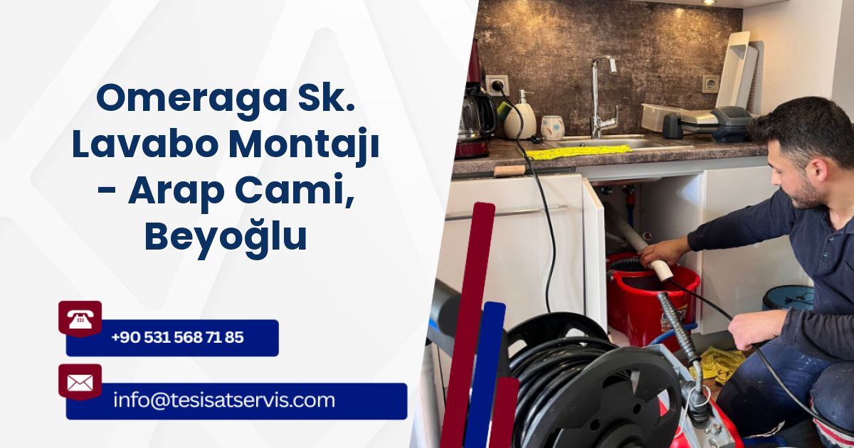 Omeraga Sk. Lavabo Montajı - Arap Cami, Beyoğlu