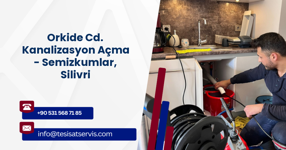 Orkide Cd. Kanalizasyon Açma - Semizkumlar, Silivri