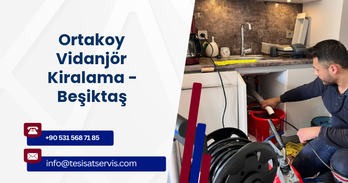 Ortakoy Vidanjör Kiralama - Beşiktaş