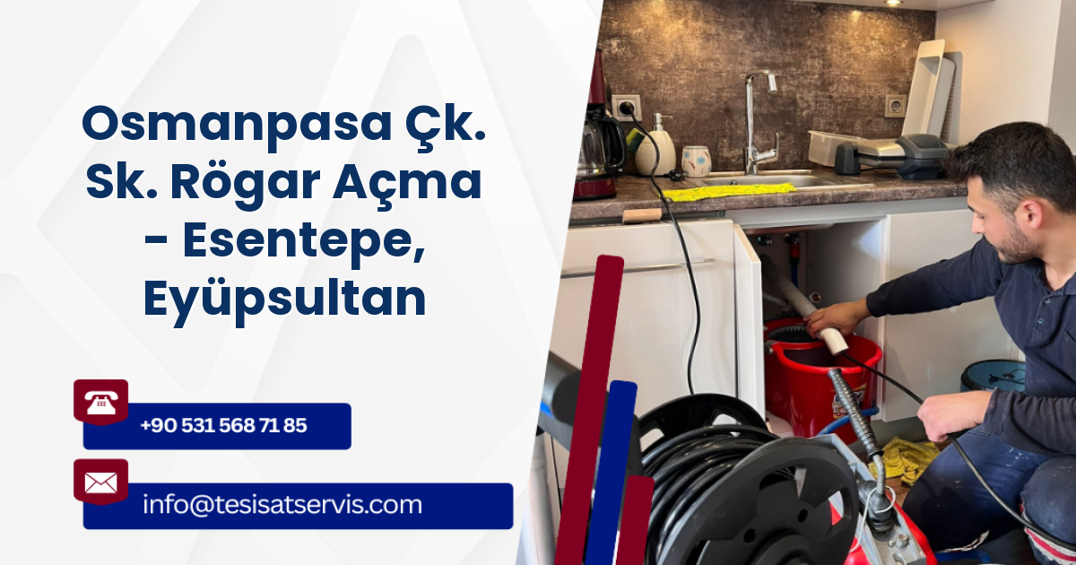 Osmanpasa Çk. Sk. Rögar Açma - Esentepe, Eyüpsultan