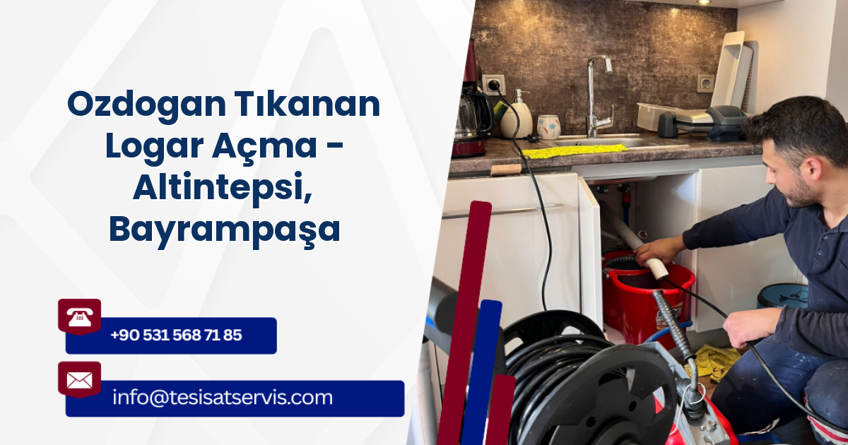 Ozdogan Tıkanan Logar Açma - Altintepsi, Bayrampaşa