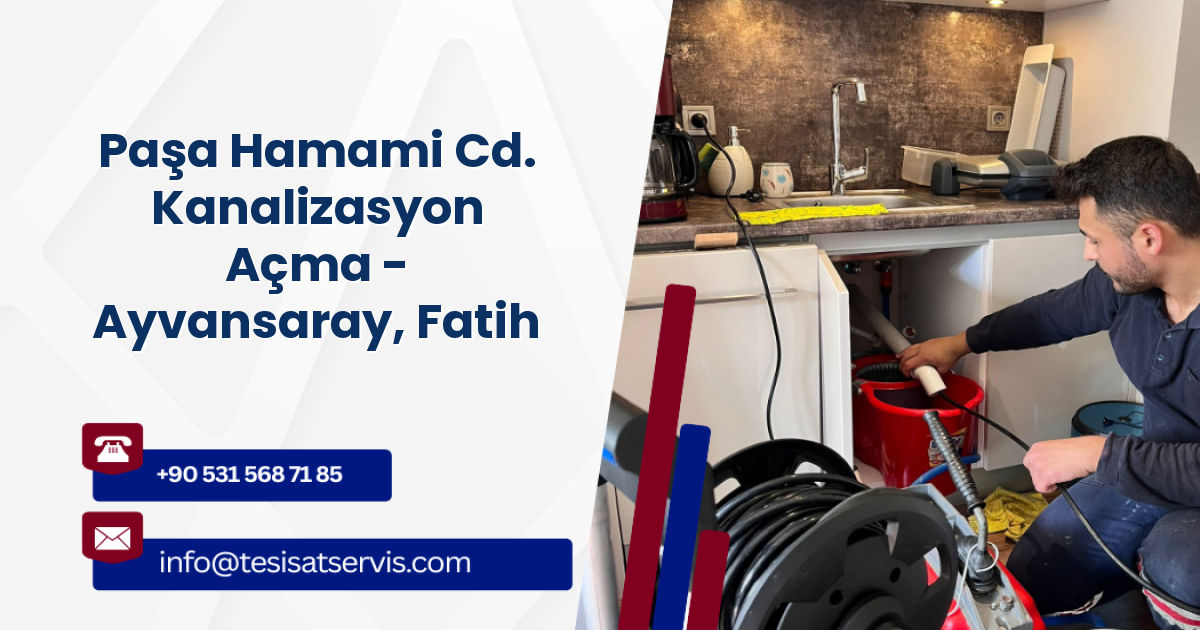 Paşa Hamami Cd. Kanalizasyon Açma - Ayvansaray, Fatih