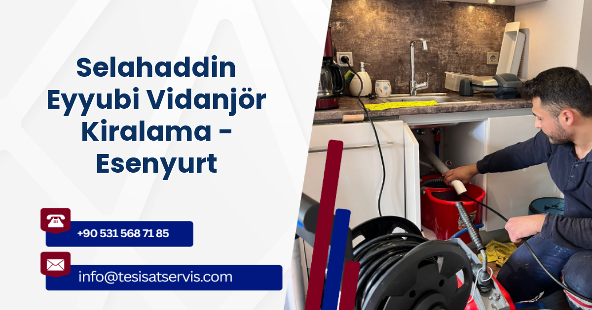 Selahaddin Eyyubi Vidanjör Kiralama - Esenyurt