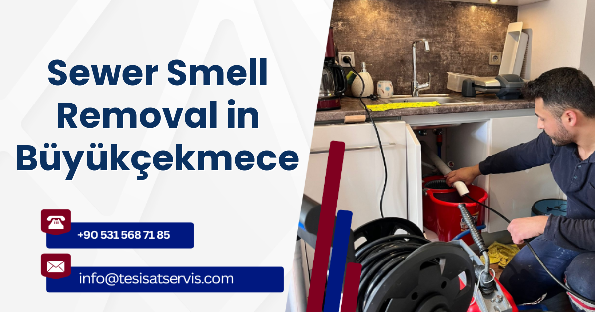 Sewer Smell Removal in Büyükçekmece