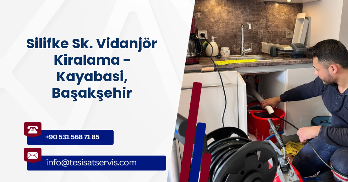 Silifke Sk. Vidanjör Kiralama - Kayabasi, Başakşehir