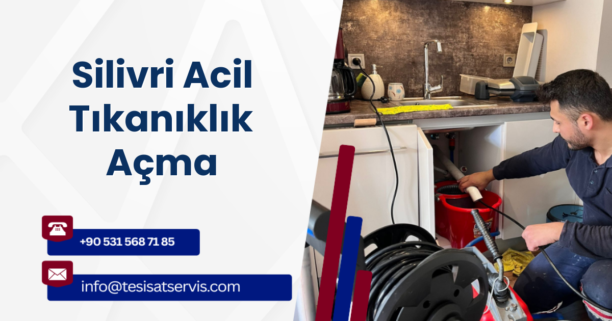 Silivri Acil Tıkanıklık Açma
