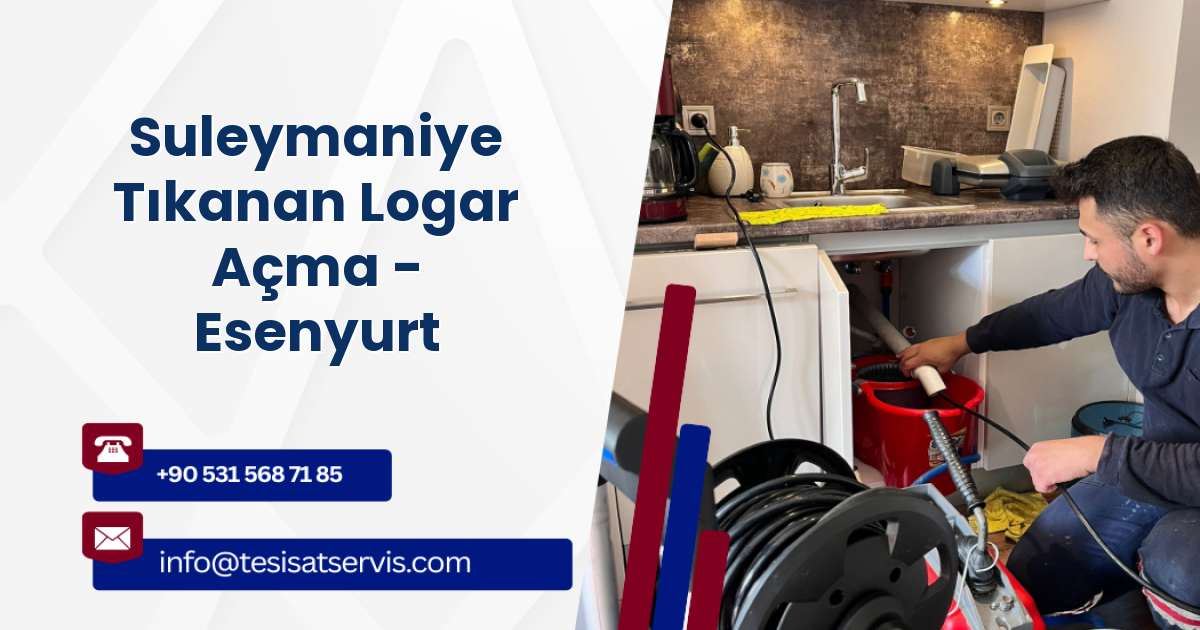 Suleymaniye Tıkanan Logar Açma - Esenyurt
