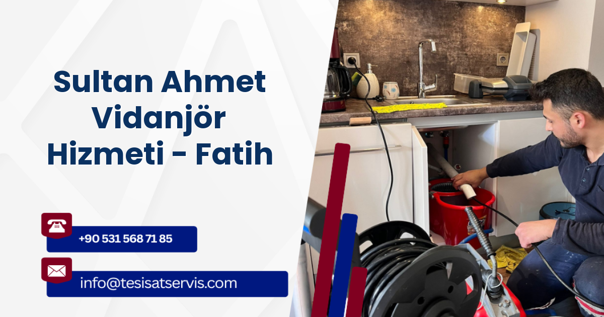 Sultan Ahmet Vidanjör Hizmeti - Fatih