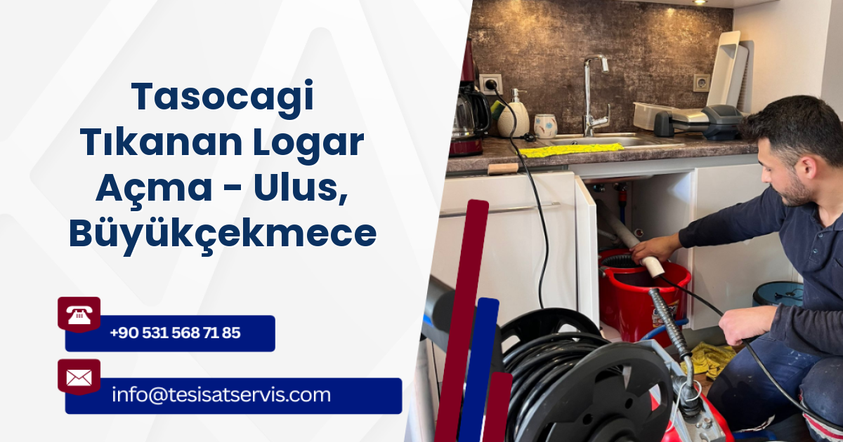 Tasocagi Tıkanan Logar Açma - Ulus, Büyükçekmece