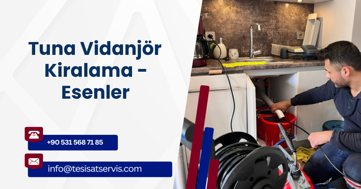 Tuna Vidanjör Kiralama - Esenler