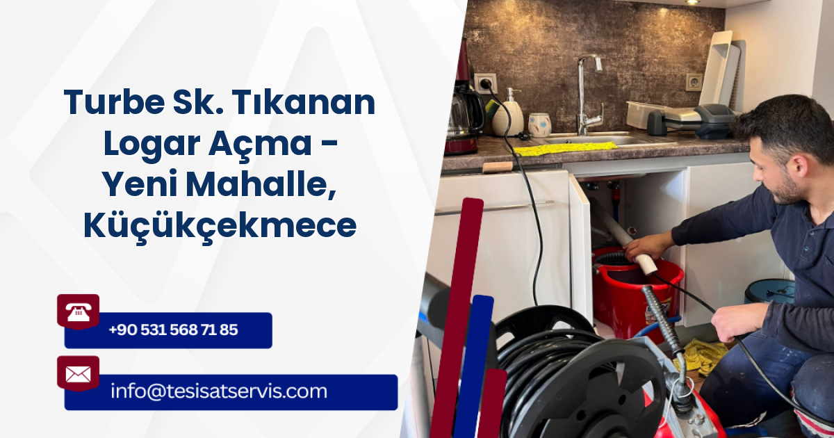 Turbe Sk. Tıkanan Logar Açma - Yeni Mahalle, Küçükçekmece