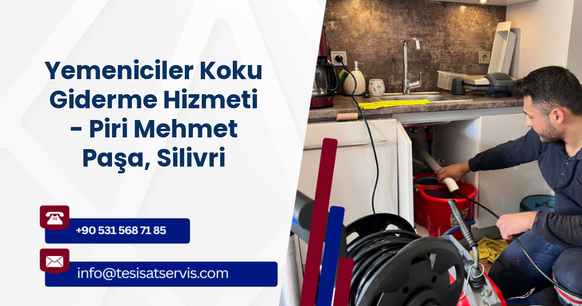 Yemeniciler Koku Giderme Hizmeti - Piri Mehmet Paşa, Silivri