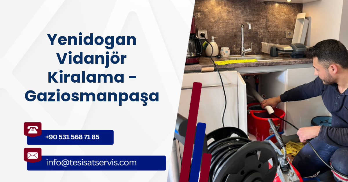 Yenidogan Vidanjör Kiralama - Gaziosmanpaşa