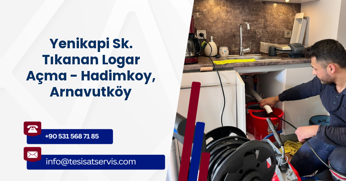 Yenikapi Sk. Tıkanan Logar Açma - Hadimkoy, Arnavutköy