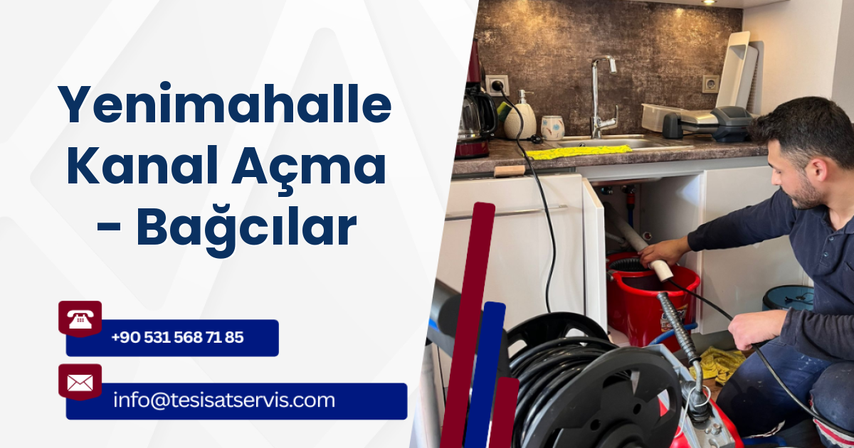 Yenimahalle Kanal Açma - Bağcılar