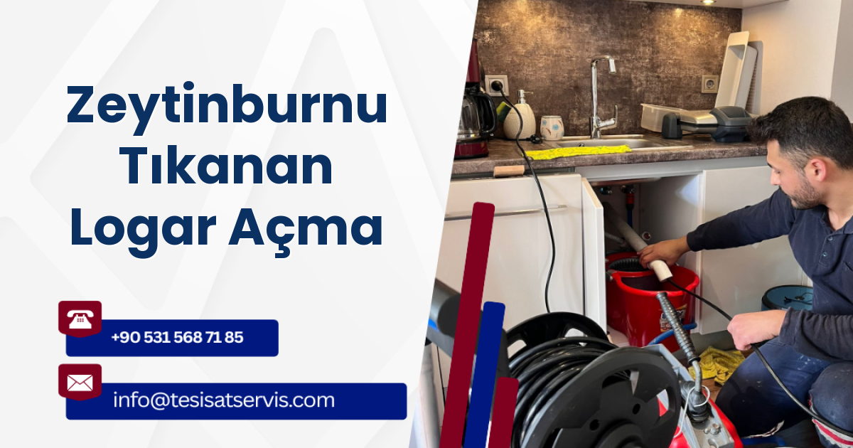 Zeytinburnu Tıkanan Logar Açma